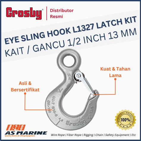 Crosby USA Eye Sling Hook Kait Gancu L With Latch Kit Inch Mm PT Anugrah