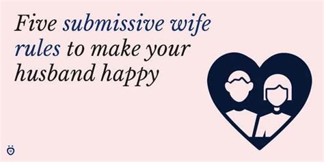5 submissive wife rules to make your husband happy