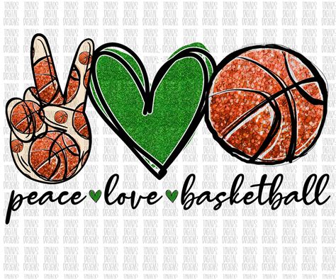 Peace Love Basketball Sublimation Download Basketball Kelly Etsy