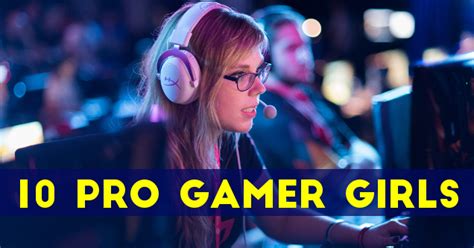 The 10 Hottest Pro Gamer Girls Thatd Destroy You At Video Games Wow