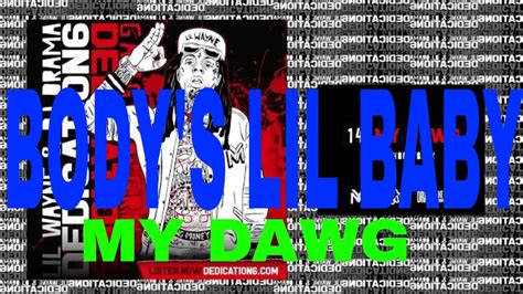 Lil Wayne My Dawg Ft Hoodybaby Lyrics Bodys Lil Baby My Dawg Youtube