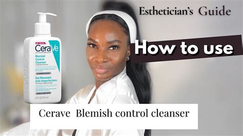 HOW TO USE CERAVE BLEMISH CONTROL CLEANSER YouTube