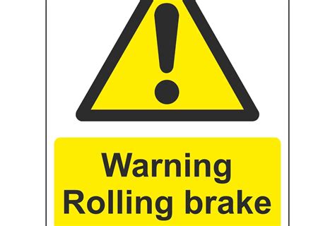 Warning Rolling Brake Tester Linden Signs And Print