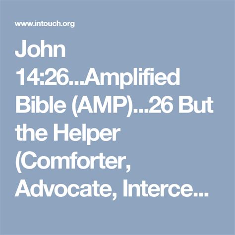John 1426amplified Bible Amp26 But The Helper Comforter