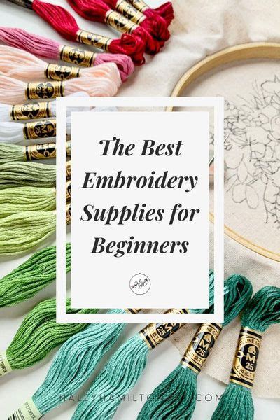 The Essential Hand Embroidery Supplies For Beginners Beginning
