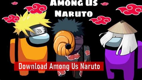 Download Among Us Naruto Apk Mod Among Us Versi Naruto
