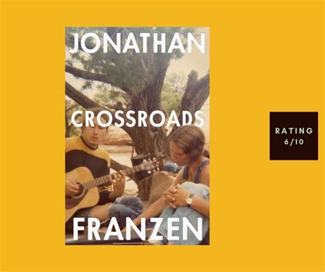 Crossroads By Jonathan Franzen 610 Review Read Listen Watch