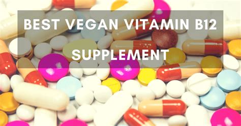 It is suitable for vegans and helps vitamin b12 deficiency. 5 Best Vegan B12 Supplements in 2019 (100% Plant-Based)
