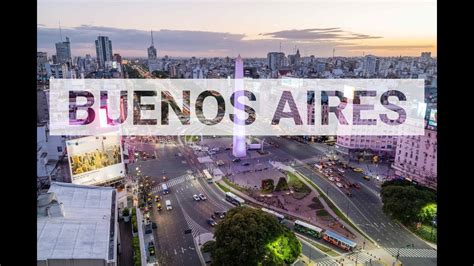 Buenos Aires Argentina 4k Timelapse And Hyperlapse Video Youtube