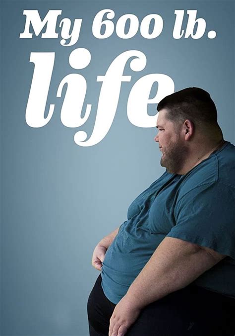 My 600 Lb Life Season 6 Watch Episodes Streaming Online