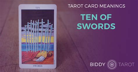 Ten Of Swords Tarot Card Meanings Biddy Tarot