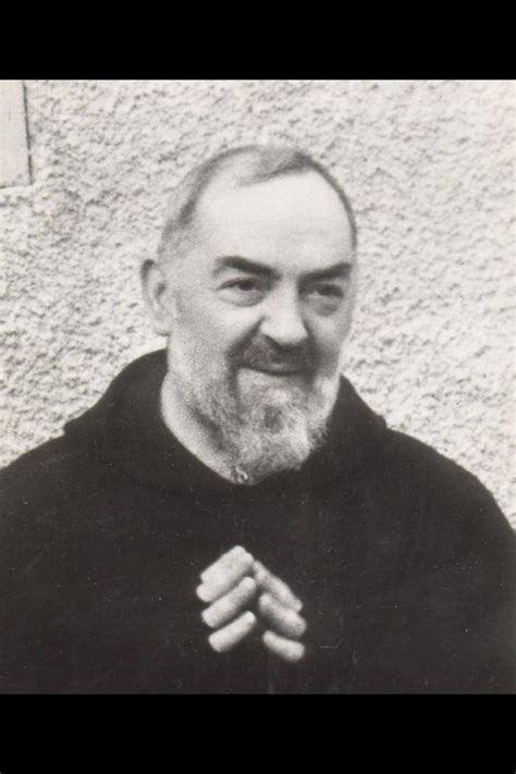 We need to hold on to this truth when we are being tested. Padre Pio | Padre pio prayer, Padre pio quotes, Catholic ...