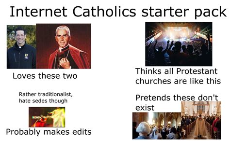 Online Catholic Starterpack Rstarterpacks Starter Packs Know