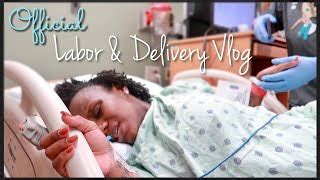 Labor And Delivery Vlog RAW EMOTIONAL Unmedicated Vaginal Birth