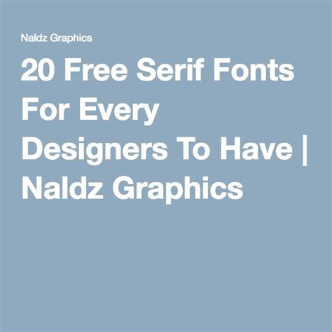 20 Free Serif Fonts For Every Designers To Have Naldz Graphics Serif