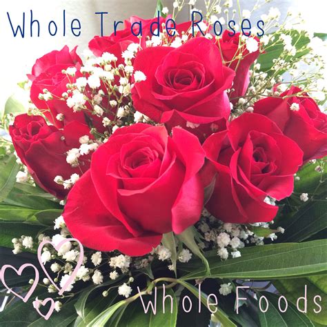Maybe you would like to learn more about one of these? Whole trade roses from Whole Foods