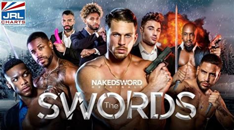 The Swords 2022 Gay Erotica Series Debuts On Nakedsword Jrl Charts