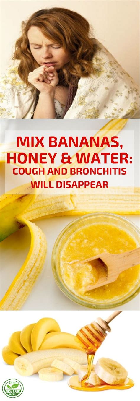 mix bananas honey and water cough and bronchitis will disappear cough remedies natural