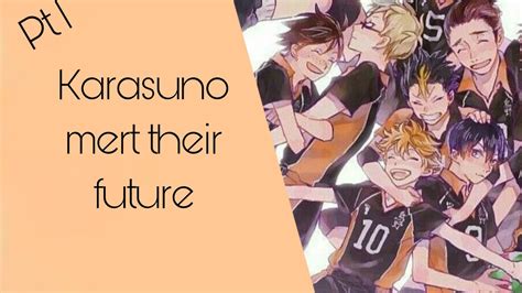 Karasuno Meet Their Future Haikyuu Texts Part 1 Youtube