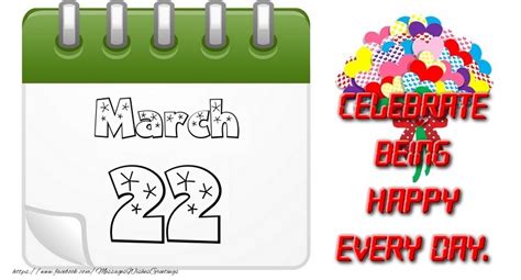 Greetings Cards Of 22 March March 22 Happy Birthday