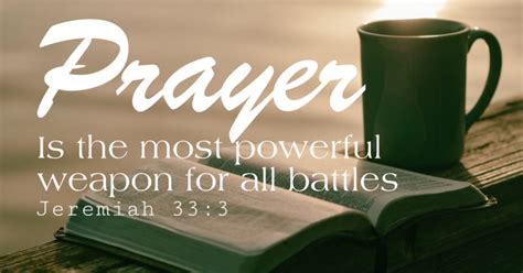 Prayer Is The Most Powerful Weapon For All Battles