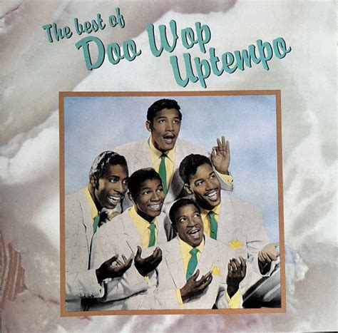 The Best Of Doo Wop Uptempo Cd Discogs