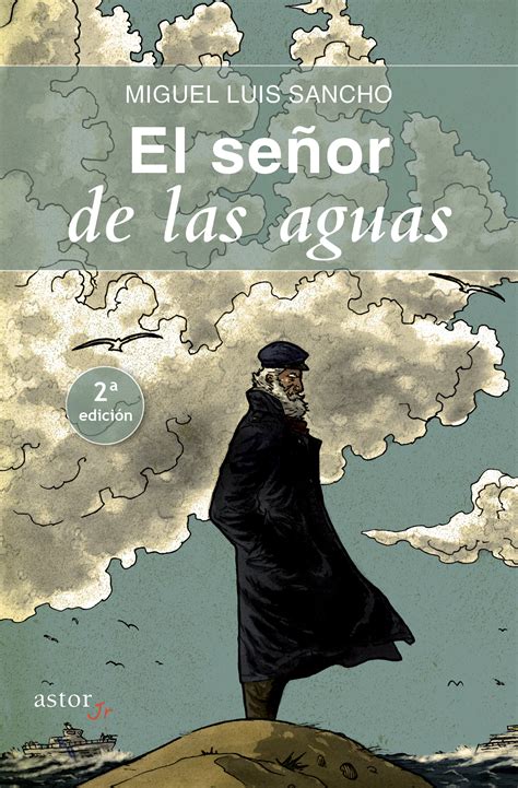 Libro El Señor De Las Aguas De Miguel Luis Sancho