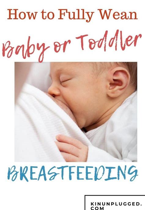 How To Wean A Baby Or Toddler From Breastfeeding Artofit