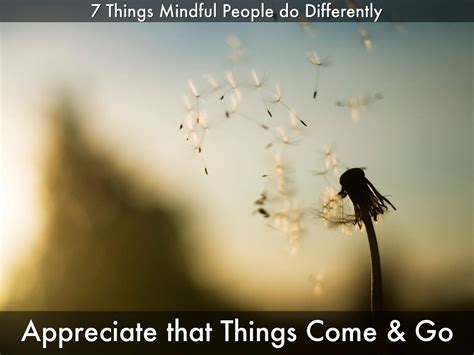 7 Things Mindful People Do Differently By Dominique