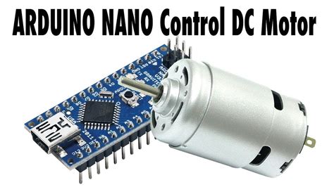 How To Use Dc Motor With Arduino Nano Arduino Arduino Programming