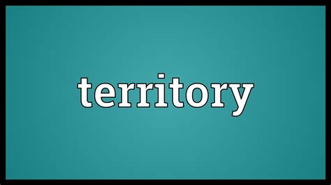 Territory Meaning Youtube