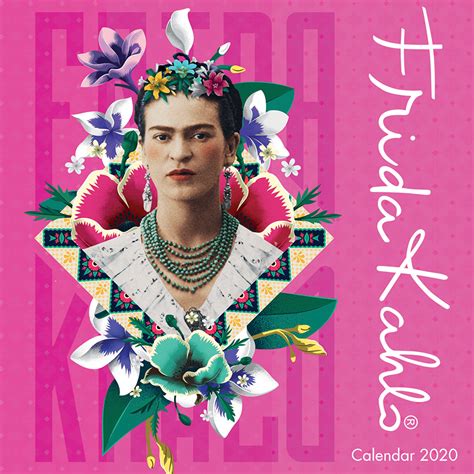 You deserve the best, the very best because you are one of the few people in this lousy world who are honest to themselves, and that is the only thing that really counts.. Frida Kahlo 2020 Wall Calendar - Natural Collection Select