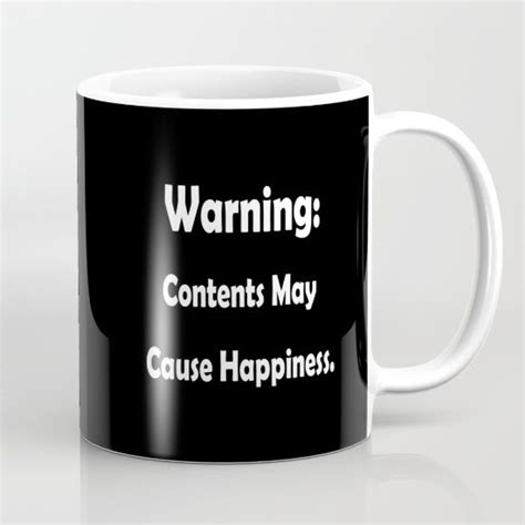 Warning Contents May Cause Happiness Mug Mugs Mug Designs Glassware