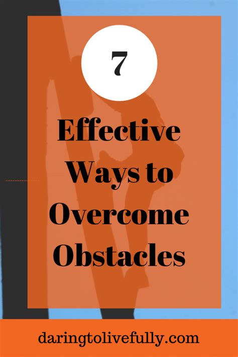 7 Effective Ways To Overcome Obstacles