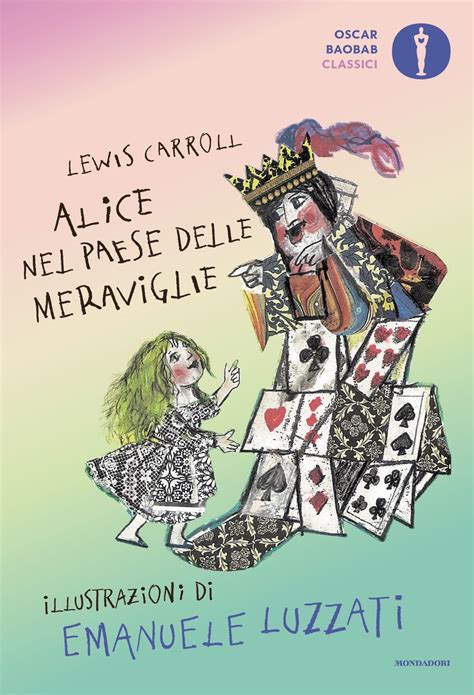 Alice Nel Paese Delle Meraviglie Illustrato Lewis Carroll Oscar