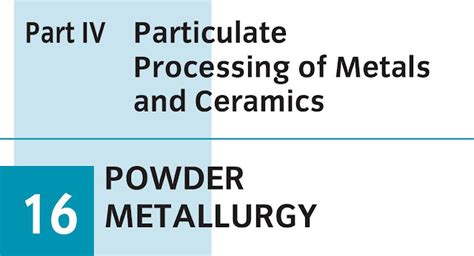 Particulate Processing Of Metals And Ceramics Mechanical World