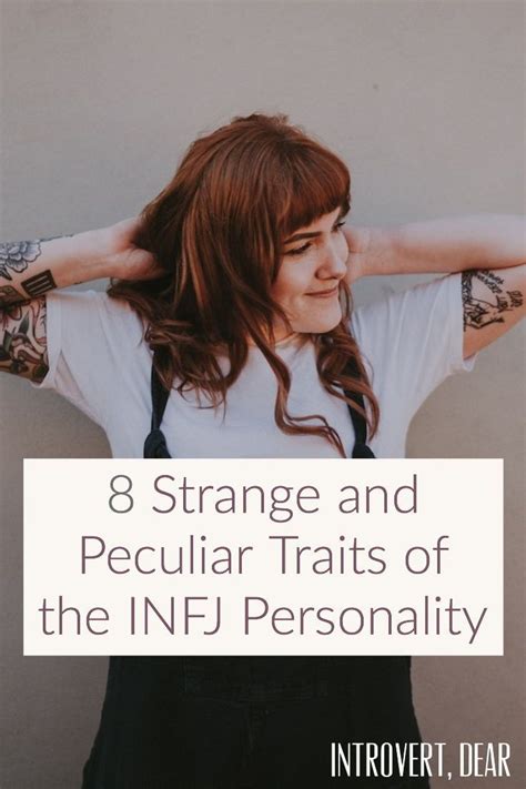 8 Strange And Peculiar Traits Of The Infj Personality Infj Personality Infj Personality Type