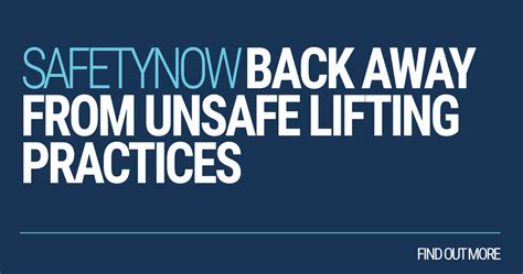 Back Away From Unsafe Lifting Practices Safetynow