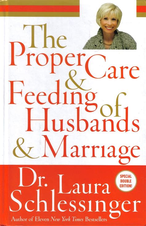 The Proper Care And Feeding Of Husbands And Marriages Dr Laura