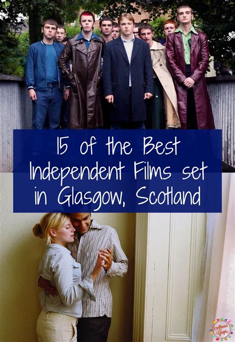 The Best Independent Films Set In Glasgow Scotland Are On This List