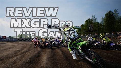 Review Mxgp Pro The Game Youtube