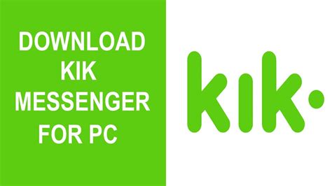 Kik Messenger For Pc How To Install Kik Messenger On Pc Windows And Mac