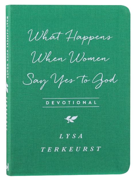 What Happens When Women Say Yes To God Devotional Koorong