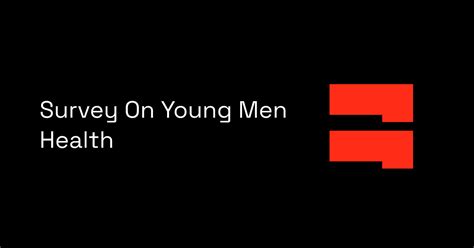 Survey On Young Men Health