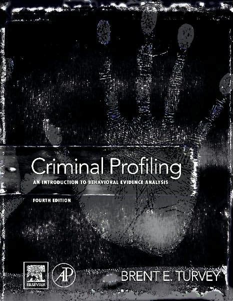 A forensic and criminal psychology guide to fbi and statistical profiling content introduction part one: Criminal Profiling: An Introduction to Behavioral Evidence ...