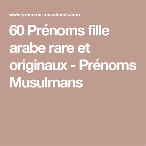 60 Prénoms Fille Arabe Rare Et Originaux En 2020 Prénom Fille Fille Arabe Prenom Musulman