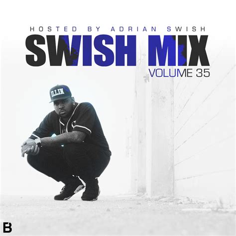Adrian Swish Swish Mix Vol 35 Hip Hop Hundred