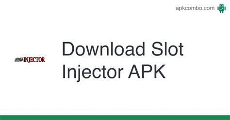 download slot injector