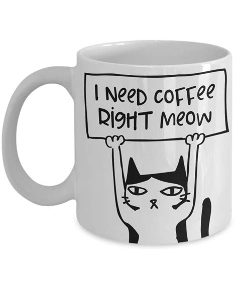 Cat Lover Gifts Cat Gifts Cat Lovers Coffee Mug Quotes Coffee Humor