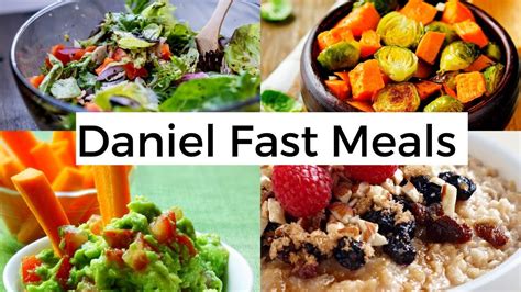 Daniel Fast Meals For The 21 Day Daniel Fast Youtube